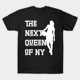 The Next Queen Of New York T-Shirt